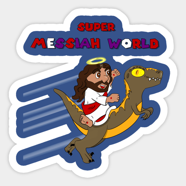 Super Messiah World pt II Sticker by GeekVisionProductions